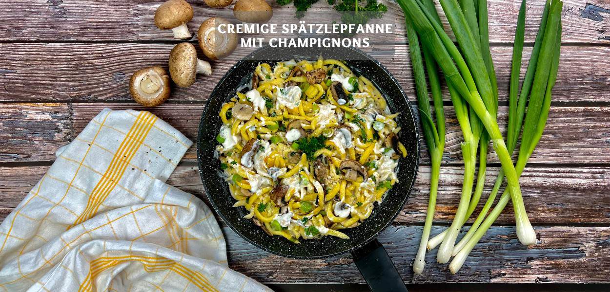 Cremige Spätzlepfanne mit Champignons