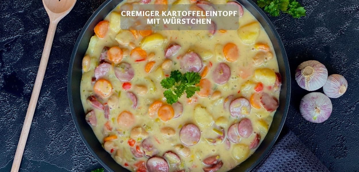 Cremiger Kartoffeleintopf mit Würstchen – Gesund und lecker