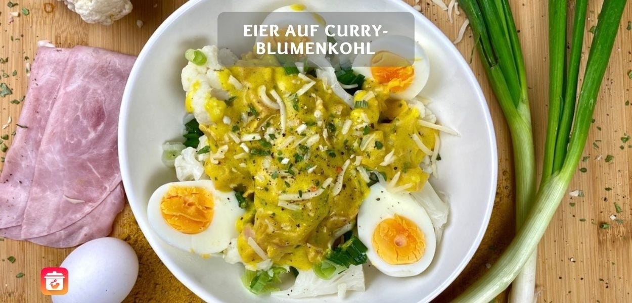 Eier auf Curry Blumenkohl einfaches und gesundes Blumenkohl Rezept Eier auf Curry-Blumenkohl – Einfaches gesundes Blumenkohl Rezept