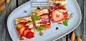 Erdbeer Blondies mit weißer Schokolade Rezept