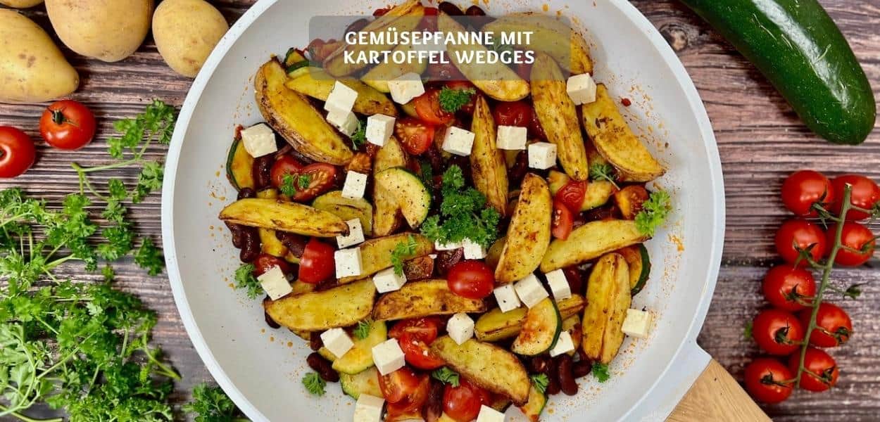 Gemüsepfanne mit Kartoffel Wedges – Einfaches Kartoffel Rezept