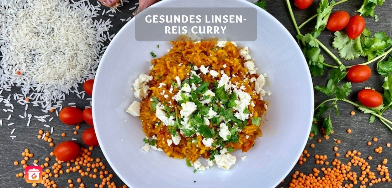 Gesundes Linsen Reis Curry Einfaches rote Linsen Rezept 1 Gesundes Linsen-Reis Curry – Einfaches rote Linsen Rezept