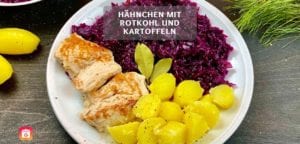 Hähnchenbrust mit Rotkohl und Kartoffeln