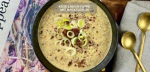 Käse-Lauch-Suppe mit Hackfleisch Rezept
