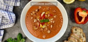 Gazpacho Andaluz mit Toastbrot