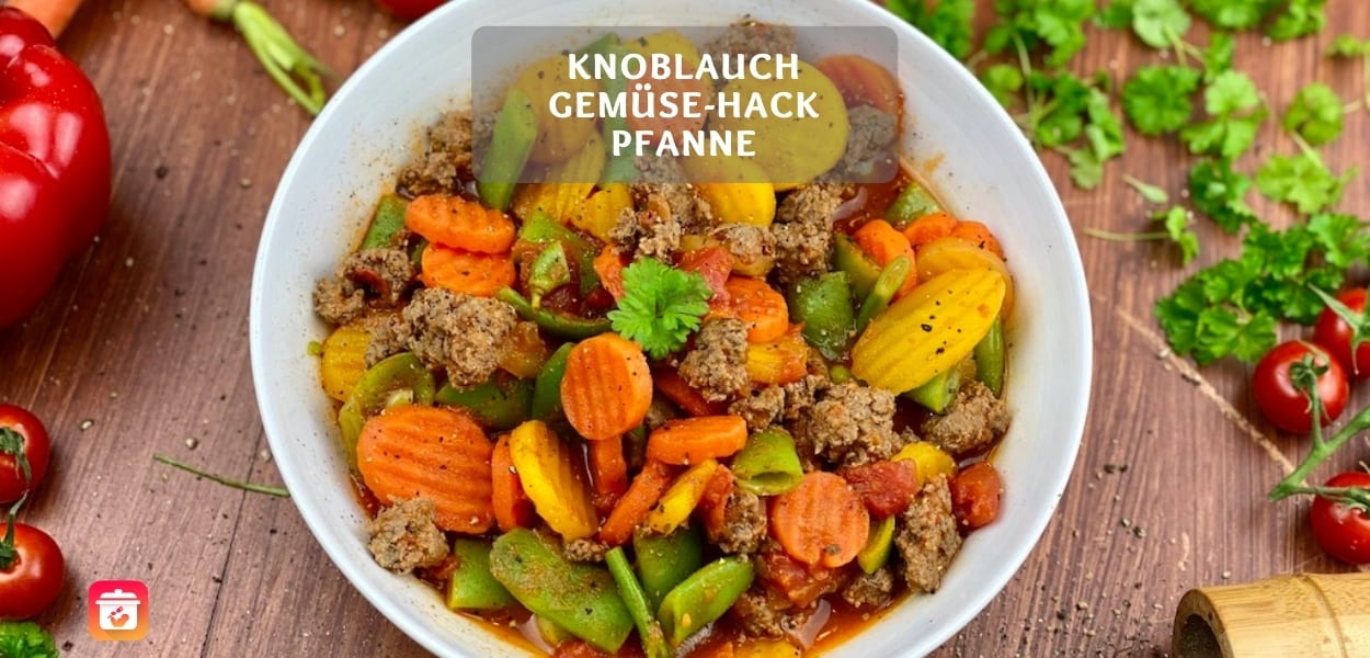 Knoblauch Gemüse-Hack Pfanne – Bunte Gemüsepfanne