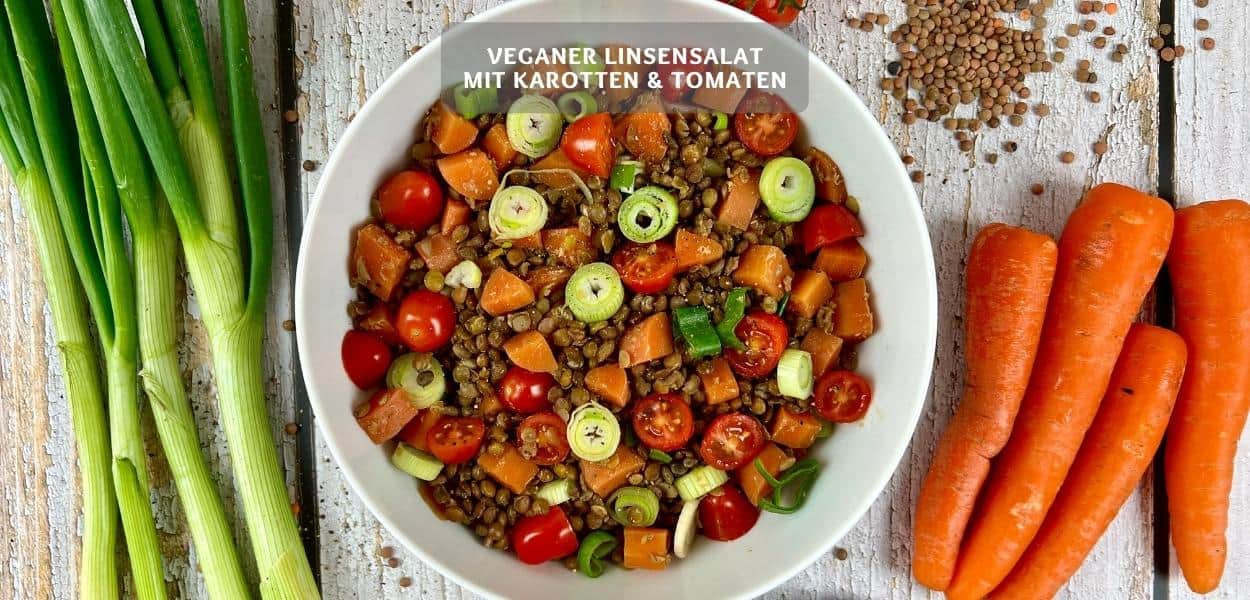 Linsensalat mit Karotten Veganer Linsensalat mit Karotten und Tomaten