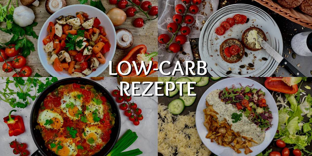 Low-Carb Rezepte
