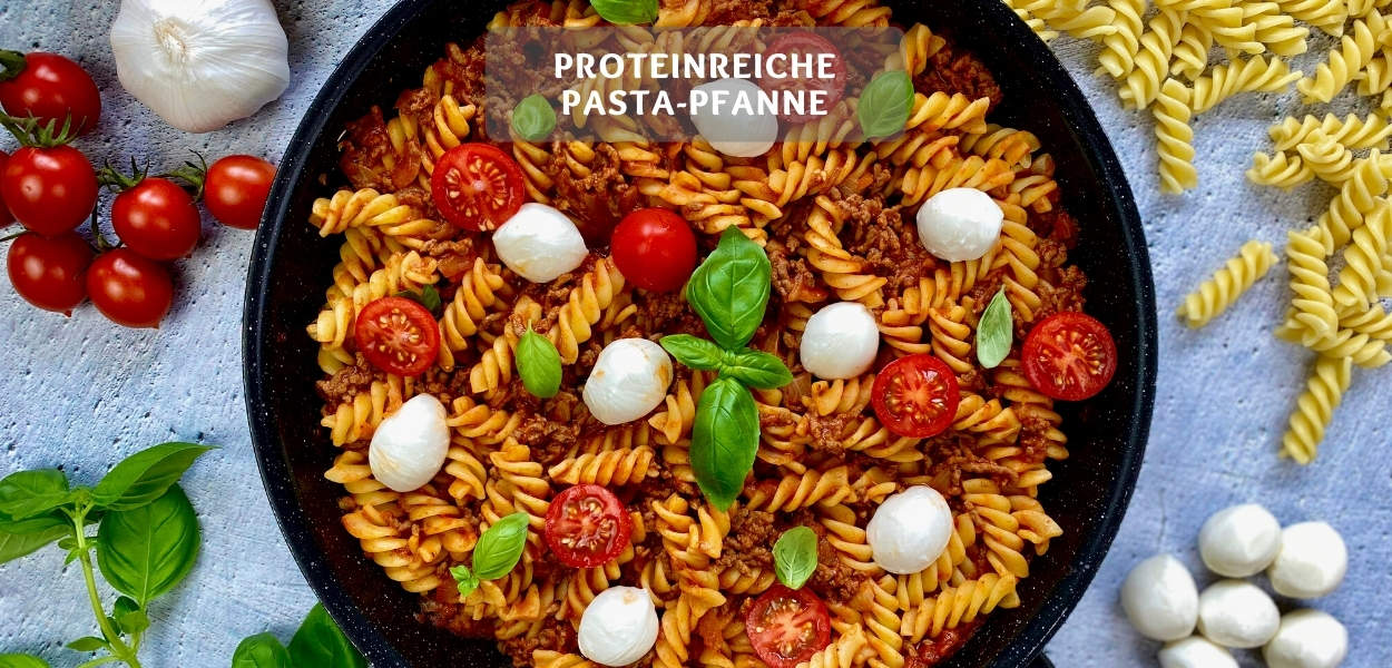 Pasta mit Frischen Tomaten und Mozzarella und Hackfleisch Proteinreiche Pasta-Pfanne – Pasta mit frischen Tomaten und Mozzarella