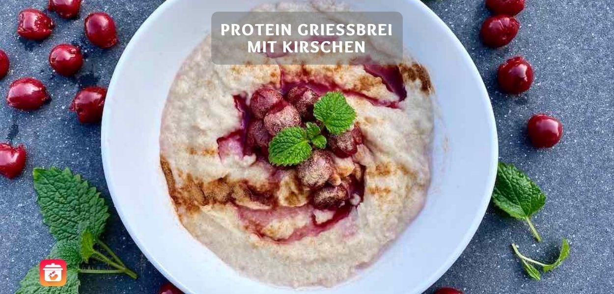 Protein Grissebrei Protein Grießbrei mit Kirschen – Gesundes Grieß Rezept
