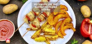Putenspieße mit Kartoffeln & Kürbis - Leckeres Kürbis Rezept