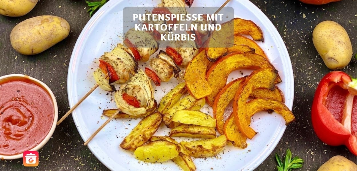 Putenspieße mit Kartoffeln & Kürbis – Leckeres Kürbis Rezept