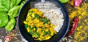 Reis mit Fisch Curry und Spinat