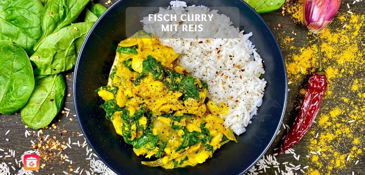 Reis mit Fisch Curry und Spinat Fisch Curry mit Reis – Gesundes Curry mit Reis und Spinat