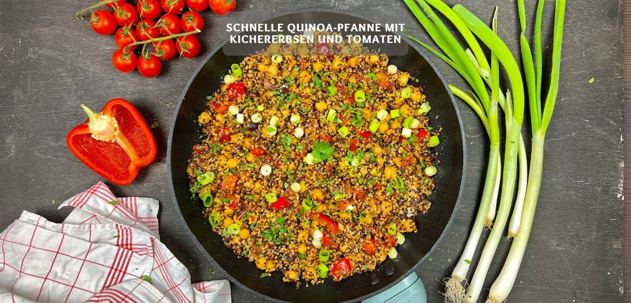 Schnelle Quinoa Pfanne mit Kichererbsen und Tomaten Schnelle Quinoa-Pfanne mit Kichererbsen und Tomaten