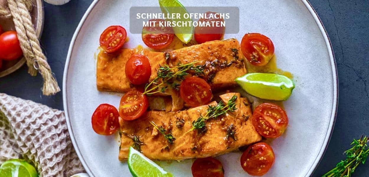 Schneller Ofenlachs vom Blech Schneller Ofenlachs mit Kirschtomaten – Ofenlachs vom Blech