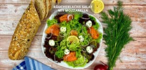 Schneller Räucherlachs Salat mit Mozzarella