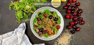 Sommersalat Rezept mit Kirschen