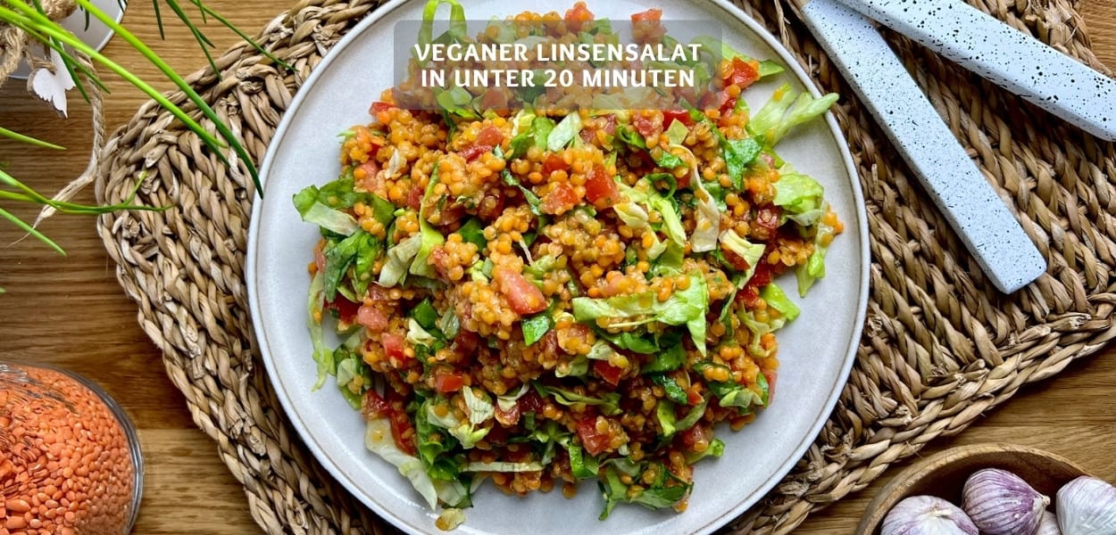 Veganer Linsensalat Veganer Linsensalat in unter 20 Minuten