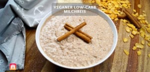 Veganer Low-Carb Milchreis - Gesundes Milchreis Rezept