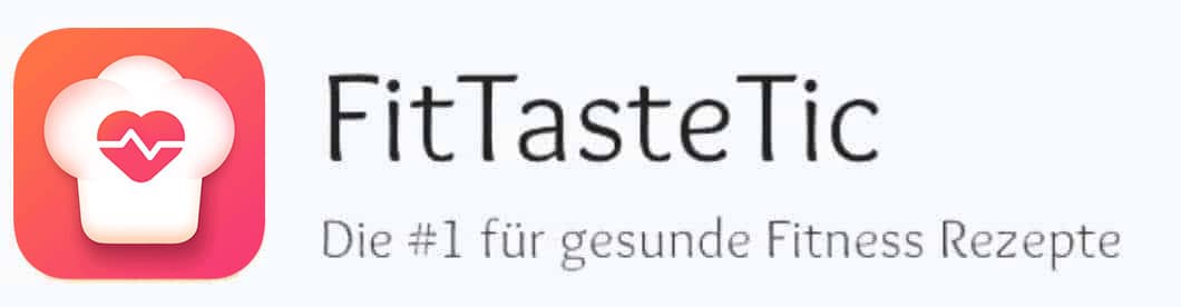 FitTasteTic Die #1 für gesunde Fitness Rezepte