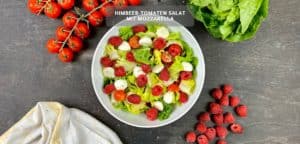 schneller Himbeer-Tomaten Salat mit Mozzarella